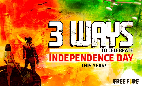 How to celebrate Independence Day this year with Free Fire? How to celebrate Independence Day this year with Free Fire?