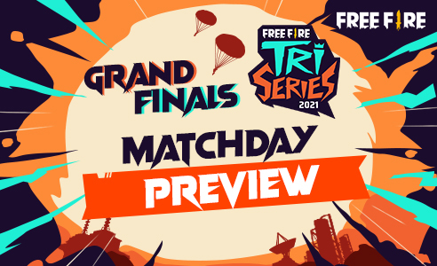 Free Fire Tri-Series: Grand Finals Preview Free Fire Tri-Series: Grand Finals Preview