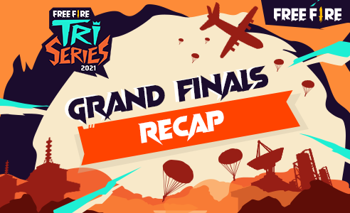 Free Fire Tri-Series: Grand Finals Breakdown Free Fire Tri-Series: Grand Finals Breakdown