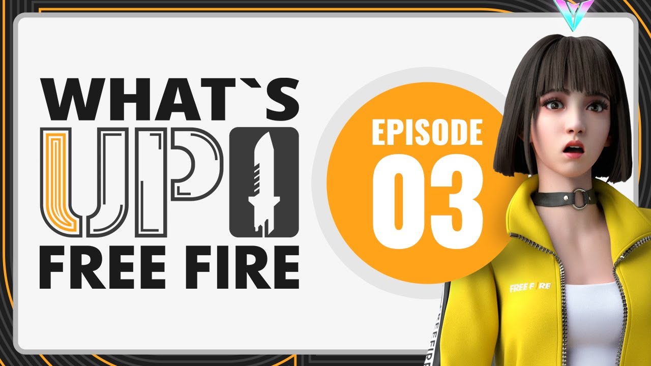 What's Up Free Fire S1 EP3: Booyah Day